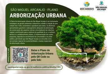 PREFEITURA DE SÃO MIGUEL ARCANJO APRESENTA PLANO DE ARBORIZAÇÃO URBANA